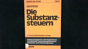 Die Substanzsteuern. Betrieb und Steuer ; Buch 3.