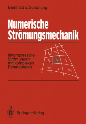 gebrauchtes Buch – E.Schönung, Bernhard – Numerische Strömungsmechanik: Inkompressible Strömungen mit komplexen Berandungen.