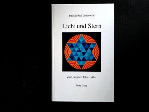 gebrauchtes Buch – Jehuda Grünewald – Licht und Stern: Zum jüdischen Jahreszyklus.