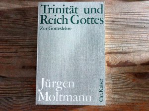 Trinität und Reich Gottes. Zur Gotteslehre