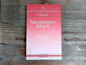 Sakramentenlehre, Band 2, Eucharistie bis Ehesakrament. Texte zur Theologie, Dogmatik.