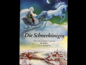 gebrauchtes Buch – Andersen, Hans Christian und Anastassija Archipowa – Die Schneekönigin