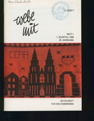 gebrauchtes Buch – Webe mit. Zeitschrift. Ausgabe: 1. Quartal 1985. Heft 1, Jahrgang 29