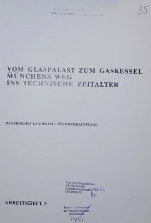 gebrauchtes Buch – VOM GLASPALAST ZUM GASKESSEL MÜNCHENS WEG INS TECHNISCHE ZEITALTER. ARBEITSHEFT 3