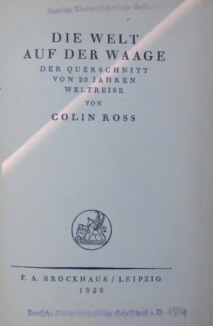 DIE WELT AUF DER WAAGE. DER QUERSCHNITT VON 20 JAHREN WELTREISE