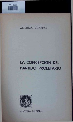 La Concepción del Partido Proletario. AA-5866