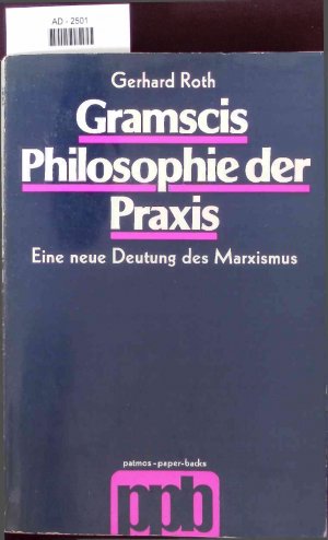 Gramscis Philosophie der Praxis. AD-2501