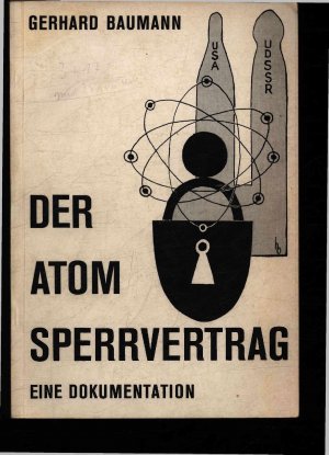 Der Atomsperrvertrag.