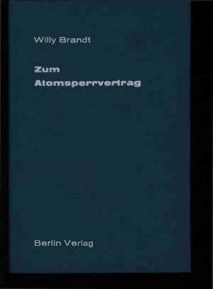 gebrauchtes Buch – Willy Brandt – Zum Atomsperrvertrag.