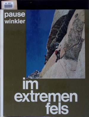 Im extremen Fels. 100 Kletterführen in den Alpen. AA-9531