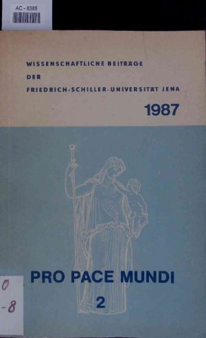 gebrauchtes Buch – Pro pace mundi. Gesellschaftswissenschaftler der Friedrich-Schiller-Universität Jena über Frieden und Friedenskampf. Heft 2