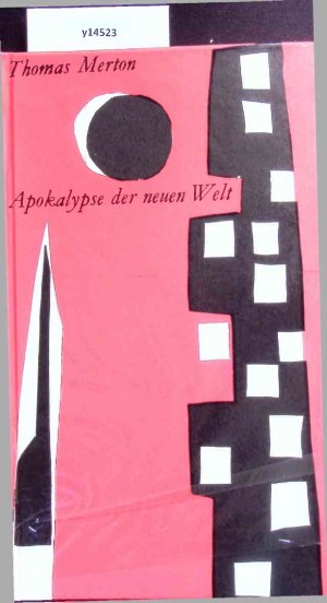 Apokalypse der Neuen Welt. Mit einer Betrachtung Über Mystik und Religiöse Dichtung.