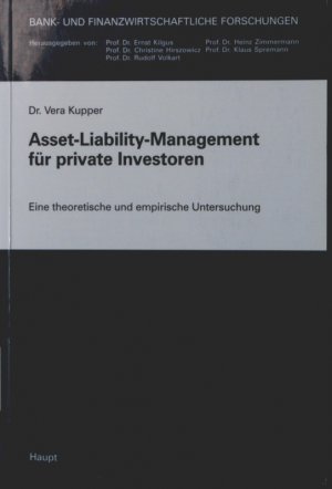 Asset-Liability-Management für private Investoren eine theoretische und empirische Untersuchung