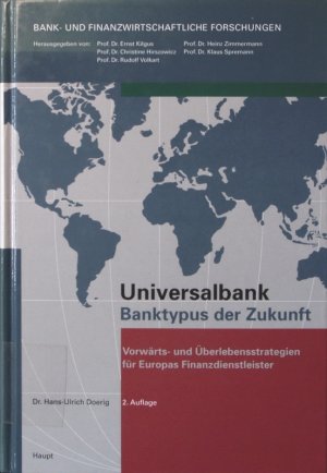 gebrauchtes Buch – Hans-Ulrich Doerig – Universalbank - Banktypus der Zukunft Vorwärts- und Überlebensstrategien für Europas Finanzdienstleister