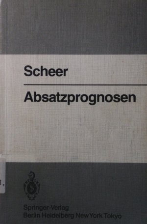 gebrauchtes Buch – Scheer, A.-W – Absatzprognosen.