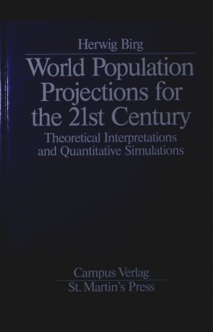 World population projections for the 21st century. theoretical interpretations and quantitative simulations.