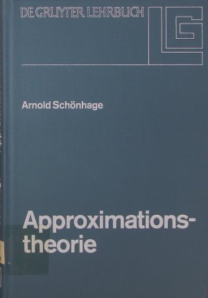 gebrauchtes Buch – Arnold Schönhage – Approximationstheorie. gebrauchtes Buch – Arnold Schönhage – Approximationstheorie.