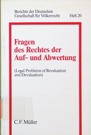 gebrauchtes Buch – Hahn, Hugo J – Fragen des Rechtes der Auf- und Abwertung. [16. Tagung in Köln vom 5. bis 7. April 1979] , mit Diskussion , with english summaries of the reports.