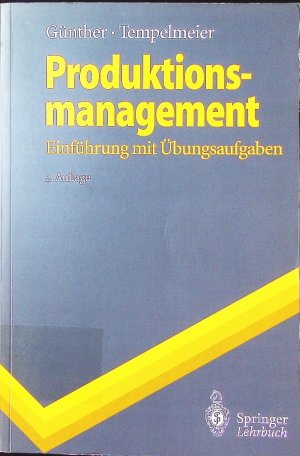 gebrauchtes Buch – Hans-Otto Günther – Produktionsmanagement. Einführung mit Übungsaufgaben, mit 233 Tabellen.