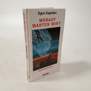 gebrauchtes Buch – Kapellari, Egon – Worauf warten wir? Adventsgedanken.