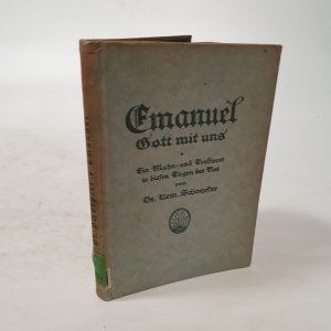 antiquarisches Buch – Aemilian Schöpfer – Emanuel Gott mit uns. Ein biblisches Zeitbild, als Mahn- und Trostwort in diesen Tagen der Not.