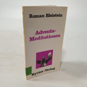 gebrauchtes Buch – Roman Bleistein – Adventsmeditationen.