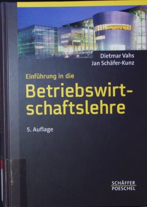 gebrauchtes Buch – Dietmar Vahs – Einführung in die Betriebswirtschaftslehre.