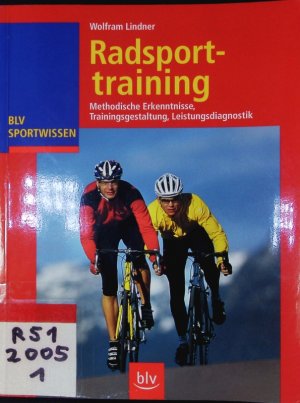 gebrauchtes Buch – Wolfram Lindner – Radsporttraining. Methodische Erkenntnisse, Trainingsgestaltung, Leistungsdiagnostik.