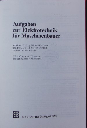 Aufgaben zur Elektrotechnik für Maschinenbauer.