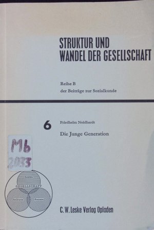 antiquarisches Buch – Friedhelm Neidhardt – Die Junge Generation. Jugend und Gesellschaft in der Bundesrepublik.