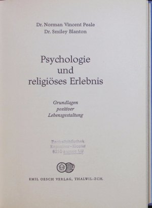 Psychologie und religiöses Erlebnis. Grundlagen positiver Lebensgestaltung.