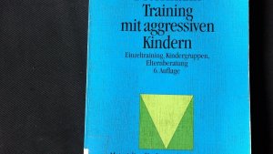 Training mit aggressiven Kindern. Einzeltraining, Kindergruppe, Elternberatung.