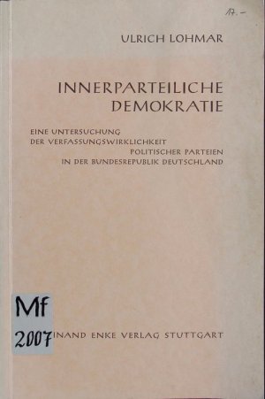 antiquarisches Buch – Ulrich Lohmar – Innerparteiliche Demokratie. Eine Untersuchung der Verfassungswirklichkeit politischer Parteien in der Bundesrepublik Deutschland.