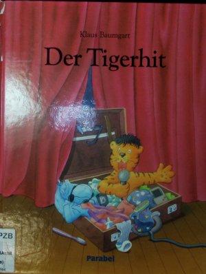 gebrauchtes Buch – Klaus Baumgart – Der Tigerhit.