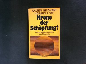 Krone der Schöpfung? Humanwissenschaften und Theologie ; 10.