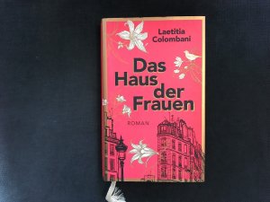 gebrauchtes Buch – Laetitia Colombani – Das Haus der Frauen. Roman.