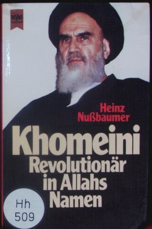 gebrauchtes Buch – Heinz Nußbaumer – Khomeini. Revolutionär in Allahs Namen ; Biographie.