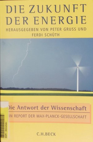 gebrauchtes Buch – Peter Gruss – Die Zukunft der Energie. Die Antwort der Wissenschaft.