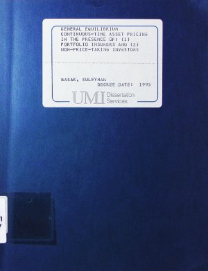 gebrauchtes Buch – Suleyman, – General equilibrium continuous-time asset pricing in the presence of (1) Portfolio insurers and (2) non-price-taking investors.