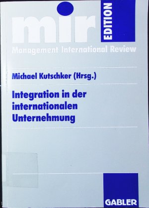 gebrauchtes Buch – Michael Kutschker – Integration in der internationalen Unternehmung.