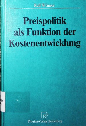 Preispolitik als Funktion der Kostenentwicklung.