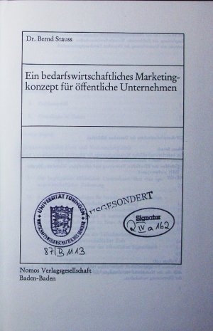 Ein bedarfswirtschaftliches Marketingkonzept für öffentliche Unternehmen.