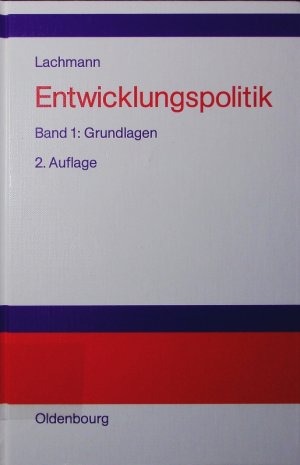 gebrauchtes Buch – Werner Lachmann – Entwicklungspolitik. - 1. Grundlagen.