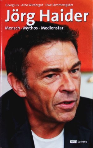 gebrauchtes Buch – Jörg Haider. Mensch, Mythos, Medienstar.