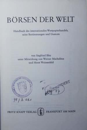 Börsen der Welt. Handbuch des internationalen Wertpapierhandels, seine Bestimmungen und Usancen.