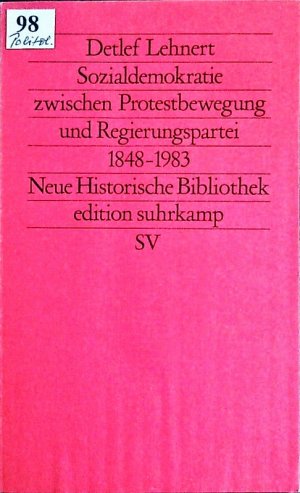 gebrauchtes Buch – Detlef Lehnert – Sozialdemokratie zwischen Protestbewegung und Regierungspartei 1848 bis 1983.