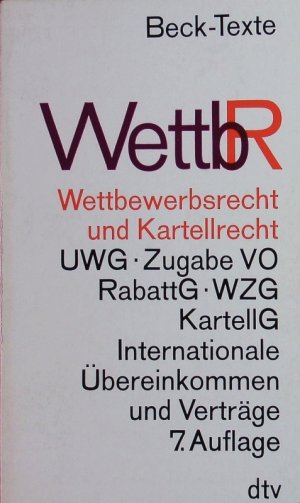 gebrauchtes Buch – Helmut Köhler – Wettbewerbsrecht, Markenrecht und Kartellrecht. Gesetz gegen den unlauteren Wettbewerb, Preisangabenverordnung, Markengesetz, Markenverordnung, Unionsmarkenverordnung, Gesetz gegen Wettbewerbsbeschränkungen sowie die wichtigsten wettbewerbsrechtlichen Vorschriften der Europäischen Union : Textausgabe mit ausführlichem Sachverzeichnis und einer Einführung.