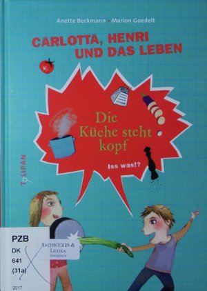 gebrauchtes Buch – Anette Beckmann – Die Küche steht kopf. Iss was!?