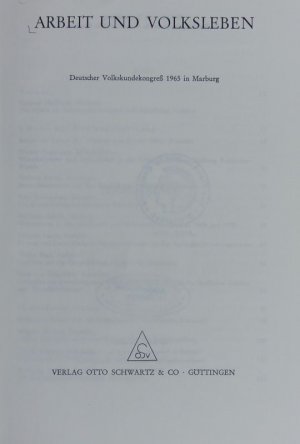 Arbeit und Volksleben : Deutscher Volkskundekongreß 1965 in Marburg. Veröffentlichungen des Instituts für Mitteleuropäische Volksforschung an der Philipps […]