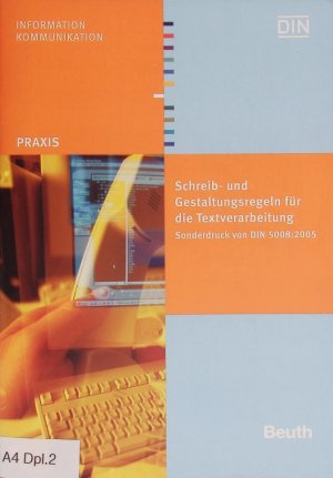 gebrauchtes Buch – Deutsches Institut für Normung – Schreib- und Gestaltungsregeln. Sonderdruck aus DIN 5008 ; 2005.